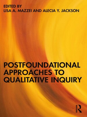 cover image of Postfoundational Approaches to Qualitative Inquiry
